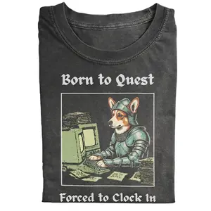 Corgi Knight Meme T-Shirt, Born To Quest Forced To Clock In Funny Dog Tee, Casual Streetwear, Gamer Gift for Dog Lovers
