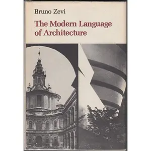USED-The Modern Language of Architecture by Bruno Zevi (Hardcover)