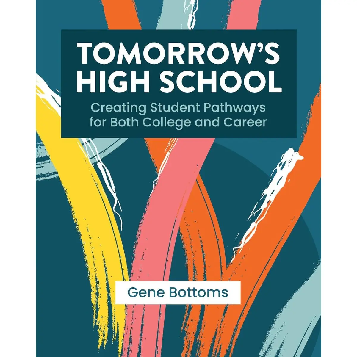 Tomorrow’s High School: Creating Student Pathways for Both College and Career