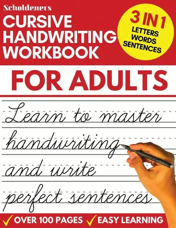 Cursive Handwriting Workbook for Adults: Learn Cursive Writing for Adults (Adult Cursive Handwriting Workbook) by Scholdeners (Paperback)