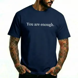 You Are Enough Motivational Quote Unisex Graphic Tee Minimalist Positive Affirmation Shirt Casual Oversized Short Sleeve Cotton Top Mental Health