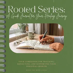 Rooted Series: An Interactive Journal for Your Healing Journey