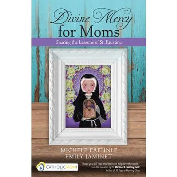 USED Book - Divine Mercy for Moms: Sharing the Lessons of St. Faustina by Faehnle, Michele (Paperback) - english