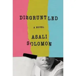 USED-Disgruntled: A Novel by Asali Solomon (Hardcover)