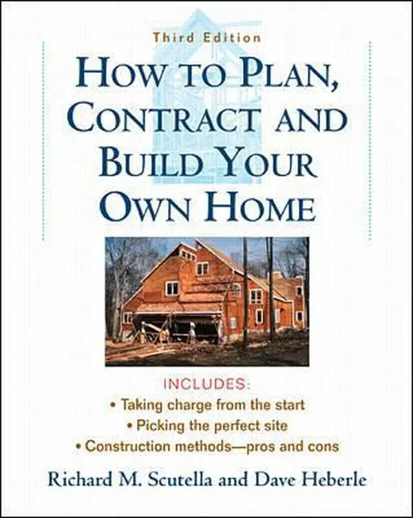USED-How to Plan, Contract and Build Your Own Home by Richard M. Scutella (Paperback)