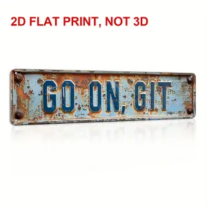 Vintage Metal Go On Git Sign 8x12 inch Rustic Art for Home Garage Porch Wall Decor Unique Gift for Birthday Graduation Room Bathroom Bedroom Decor