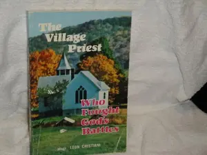 USED-The Village Priest Who Fought God's Battles; Saint John Mary Viannery (1785-1859) by Msgr. Leon Cristiani (Paperback)