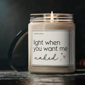 Light When You Want Me Naked Candle Anniversary Gift Funny Candle Gift for Boyfriend Funny Gifts for Him Husband Birthday Gift Couples Gifts 9z Scented Soy Wax Candle Fragrance Freshener Decor Wick