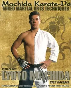 USED-Machida Karate-Do Mixed Martial Arts Techniques by Lyoto Machida (Paperback)