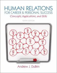 USED-Human Relations for Career and Personal Success: Concepts, Applications, and Skills (10th Edition) by Andrew J. DuBrin (Paperback)