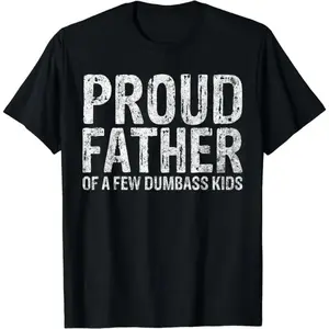 Cotton Short Sleeve Proud Father Of A Few Dumbass Kids Shirt Funny Fathers Day T-Shirt for Men Women Comfy Menswear Graphic Tees Casual Tshirt