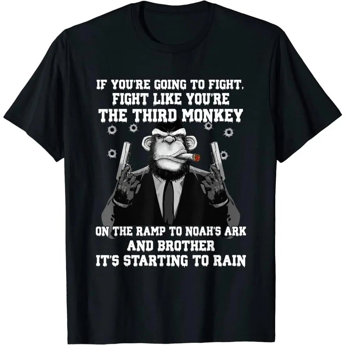 If You're Going To Fight Fight Like The Third Monkey T-Shirt