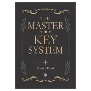 The Master Key System  Personal Growth, Mind Power & Success Mindset Book - Paperback
