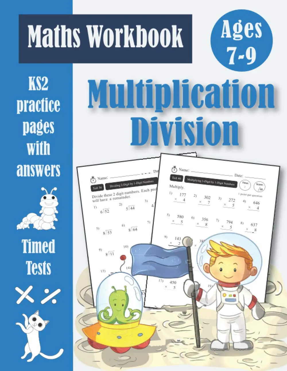 Multiplication and Division Workbook - KS2 Maths Timed Tests: Targeted Practice& Revision Papers (With Answer Key) Times Tables Facts Book 1 - Ages 7-9 - Year3-4 - Grades 2-3