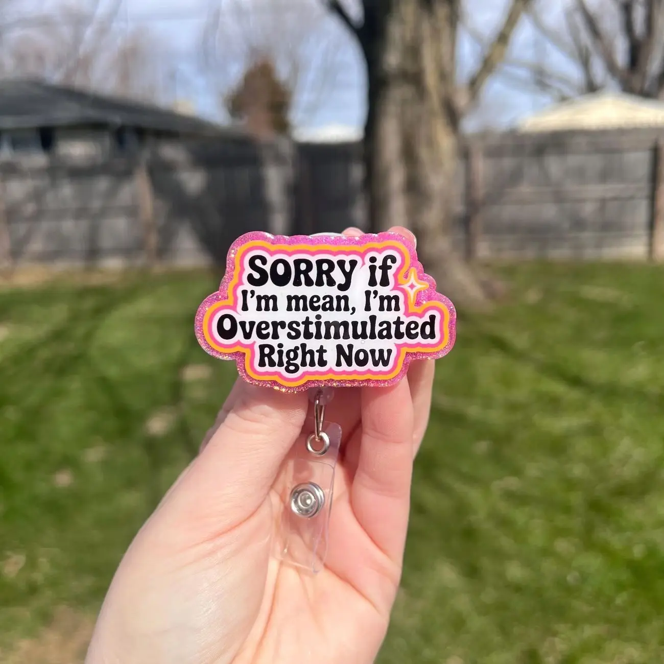 Sorry Overstimulated Right now Interchangeable Badge Reel, Colorful Reel