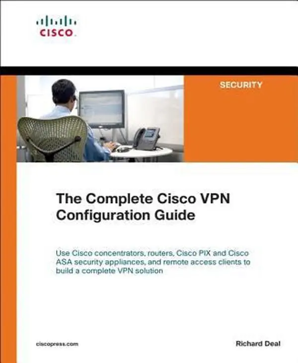 Used Paperback Book - The Complete Cisco VPN Configuration Guide (Tutorial) by Richard A. Deal - English, Routers