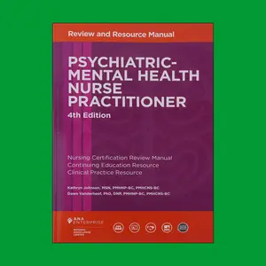 Psychiatric-Mental Health Nurse Practitioner Review, 4th Edition – Strengthen Skills & Prep for Certification with Expert Insights!