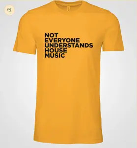 Not Everyone Understands House Music T-shirt