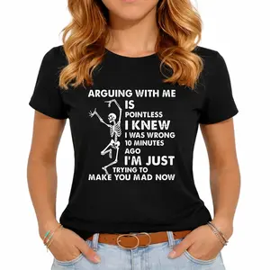 100% Cotton Unisex Arguing With Me Is Pointless I Knew I Was Wrong Skull T-Shirt Casual Top