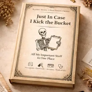 Razbry Reefs Just In Case I Kick the Bucket: A Practical Legacy Planner for Organizing Passwords Accounts Important Documents & Final Wishes