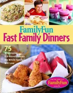 USED-Family Fun Fast Family Dinners: 100 Wholesome Kid-Friendly Recipes Your Family Will Love by Deanna F. Cook (Hardcover)