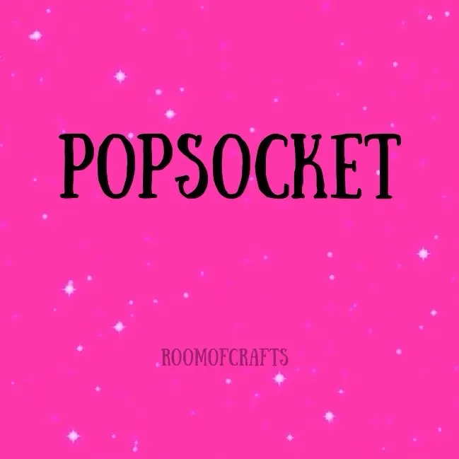 Popsocket Popsocket