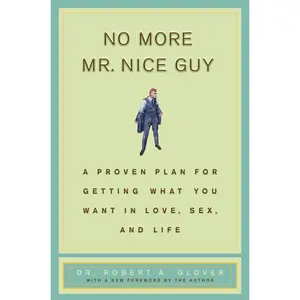 No More Mr Nice Guy by Robert A. Glover [Hardcover Book]