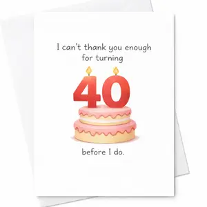 Funny 40th Birthday Card, Happy 40th Birthday Greeting Cards C-11