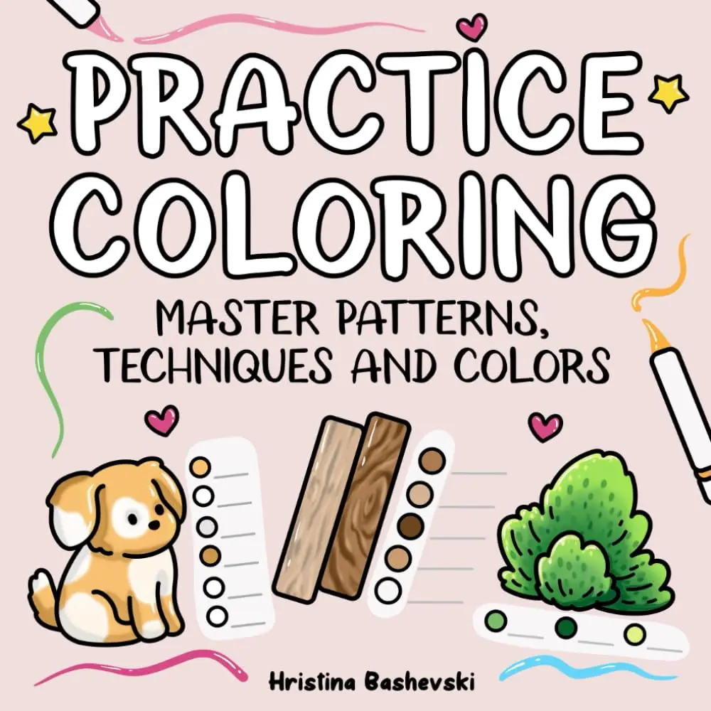 Practice Coloring: A Coloring Book to Master Patterns, Colors and Techniques (Practice Coloring Book)
