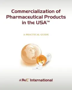 Commercialization of BioPharma Products in the USA (Color): A Practical Guide by RxCommercial Research International (Paperback) - Used