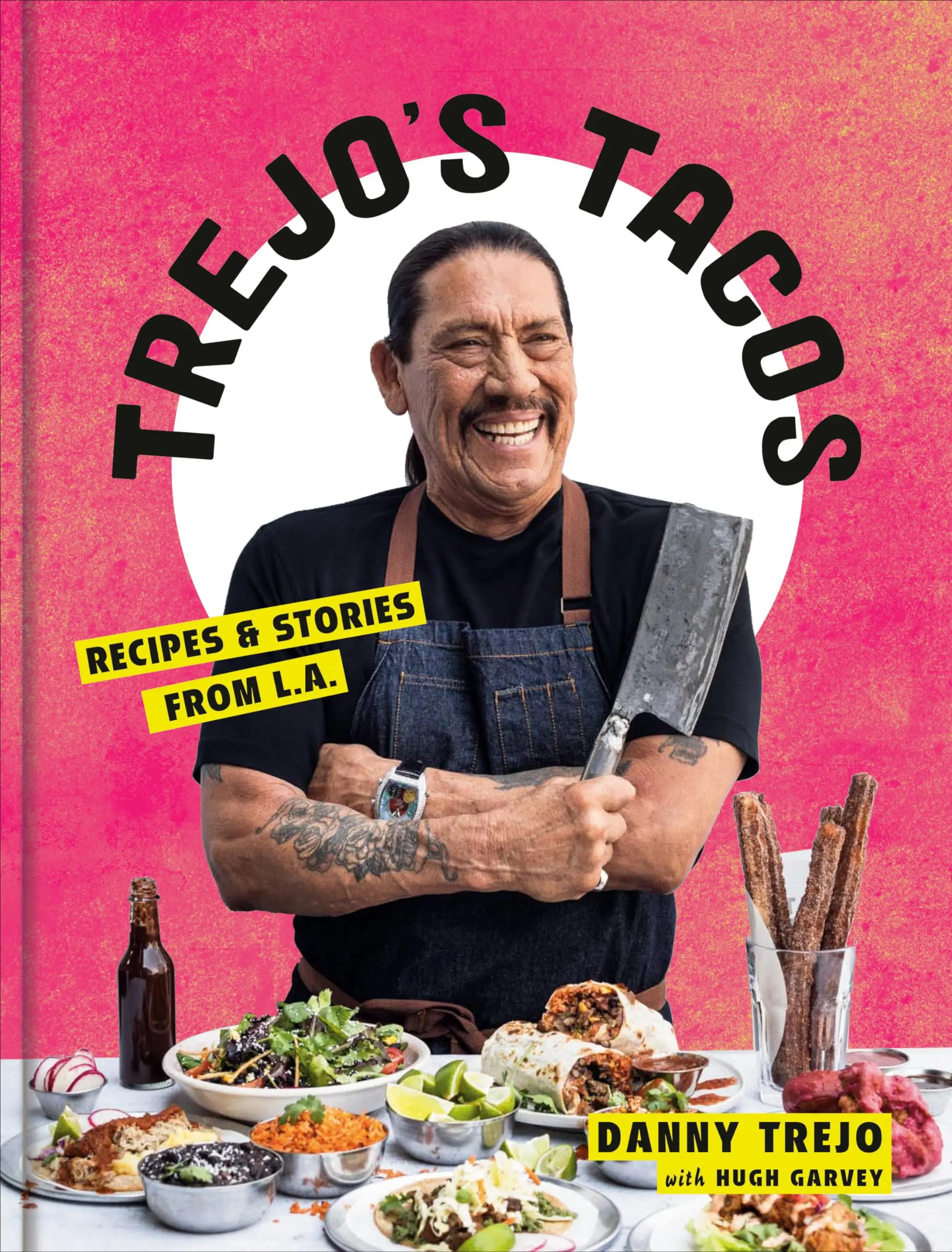 Trejo's Tacos: Recipes and Stories from L.A.: A Cookbook -- Danny Trejo - Hardcover