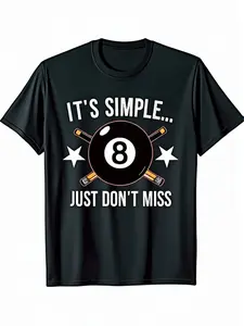 Men's Billiards Graphic T-Shirt - Pool Snooker Design with "It's Simple Just Don't Miss" Slogan, Crossed Cue Sticks & Number 8 Ball - Regular Fit Casual Tee - Digital Print Black Shirt for Pool Players & Sports Fans - Machine Washable All-Season Apparel,