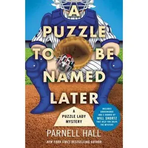 USED-A Puzzle to Be Named Later by Hall, Parnell (Hardcover)