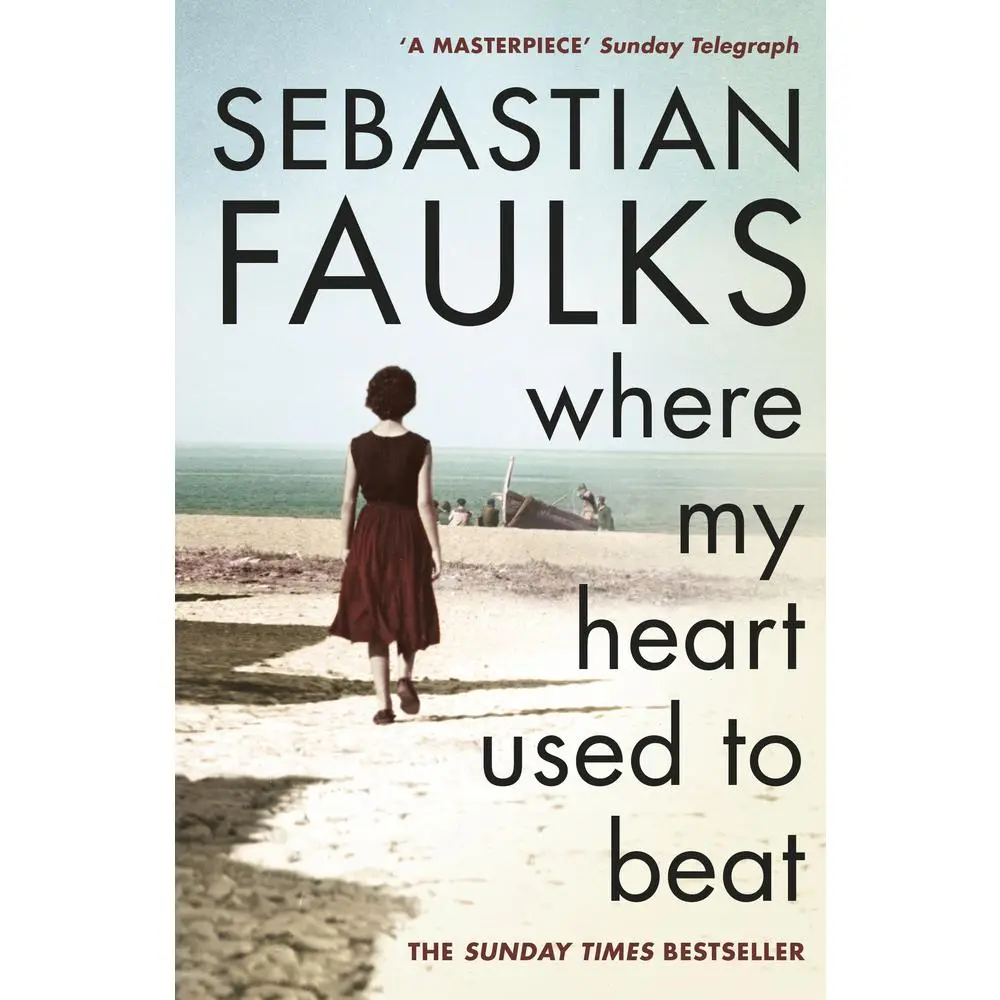 USED-Where My Heart Used to Beat by Sebastian Faulks (Paperback)