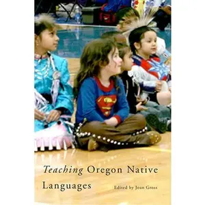 USED Book - Teaching Oregon Native Langauges by Gross, Joan (Paperback) - english