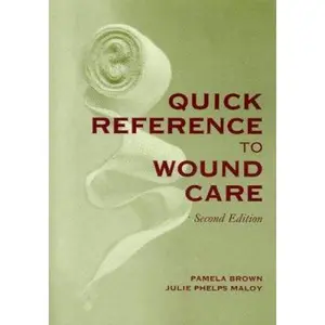 USED-Quick Reference To Wound Care by Pamela A. Brown (Paperback)