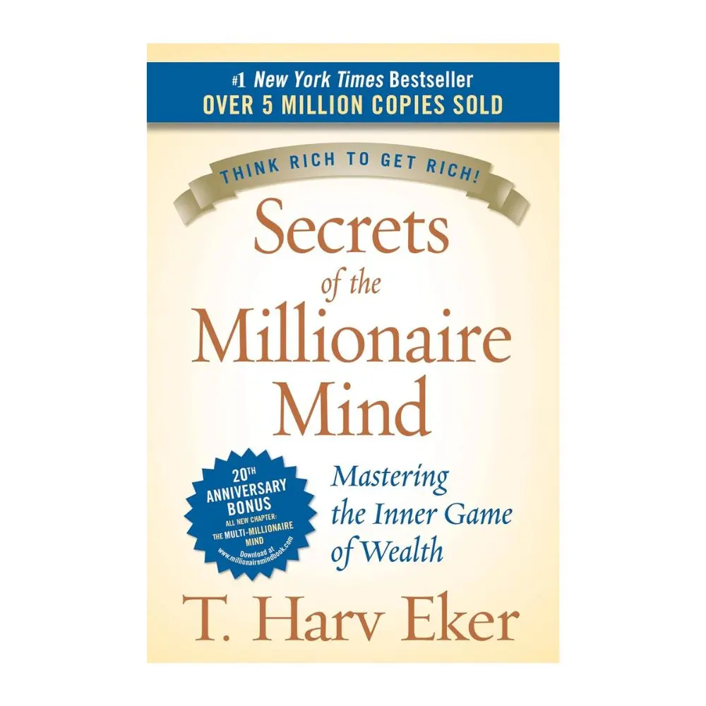 Secrets of the Millionaire Mind: Mastering the Inner Game of Wealth 2005 English Regular Hardcover Book (Published 2-15-2005, 224 Pages) - Financial Insights, Value-Driven Economics, Business Management, Wealth-Building Goal