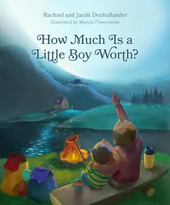 How Much Is a Little Boy Worth? -- Rachael Denhollander - Hardcover