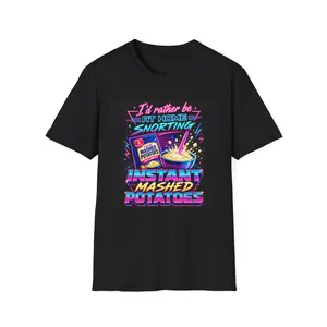 Instant Mashed Potatoes retro graphic T-Shirt | I'd rather be at home snorting instant mashed potatoes
