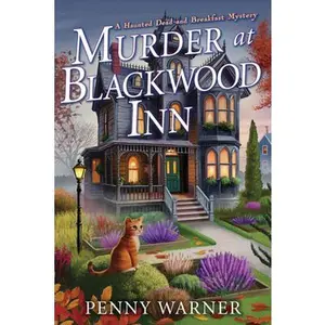 m*rd*r at Blackwood Inn: A Haunted Dead and Breakfast Mystery -- Penny Warner - Paperback