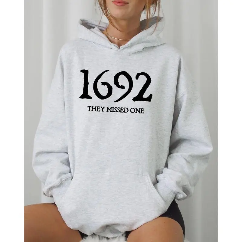 1692, They Missed One, Skeleton, Ghost, Witch, Skull, Spooky, Aesthetic, Meme, Halloween, Costume, Hoodie, Hooded Sweatshirt 1692, They Missed One, Skeleton, Ghost, Witch, Skull, Spooky, Aesthetic, Meme, Halloween, Costume, Hoodie, Hooded Sweatshirt