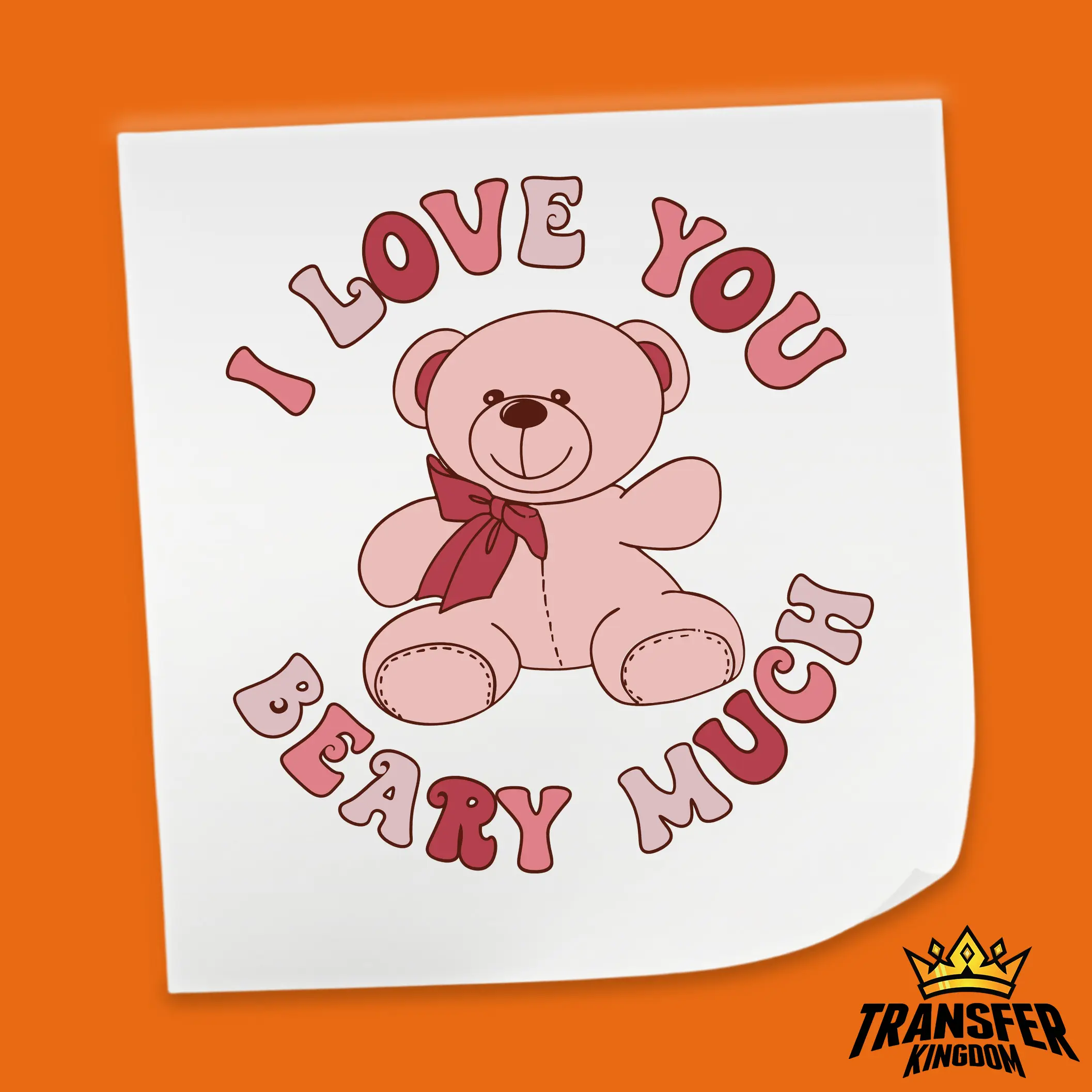 I Love You Beary Much Design - Valentine's Day DTF Heat Transfer Sheet
