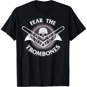 100% Cotton Funny Fear the Trombone Player Gift Accessories Men Women T-Shirt