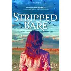 USED-Stripped Bare by Baker, Shannon (Hardcover)