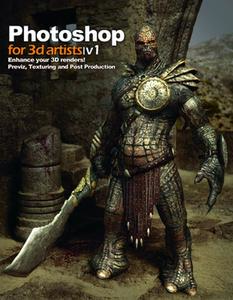 USED-Photoshop for 3D Artists, Volume 1: Enhance Your 3D Renders! Previz, Texturing and Post-Production by Sykut, Andrzej (Paperback)