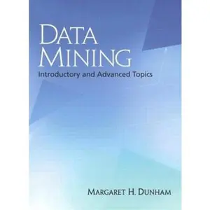 USED-Data Mining: Introductory and Advanced Topics by Dunham, Margaret H. (Hardcover)