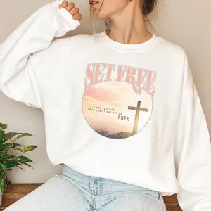 Set Free Christian Graphic Crewneck Sweatshirt, Inspirational Faith Pullover, Cozy Outfit