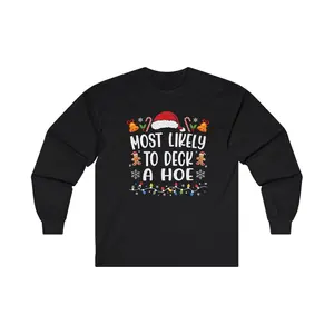 Christmas "Most Likely Too.." Ultra Cotton Long Sleeve Holiday Unisex Shirt