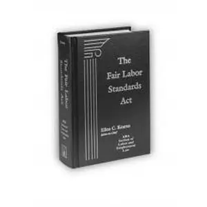 USED-The Fair Labor Standards Act by American Bar Association Federal Labor Standards Legislation committee (Hardcover)