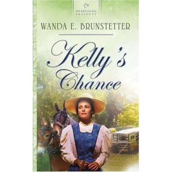 USED-Kelly's Chance (Brides of Lehigh Canal Series #1) (Heartsong Presents #575) by Wanda E. Brunstetter (Unknown)